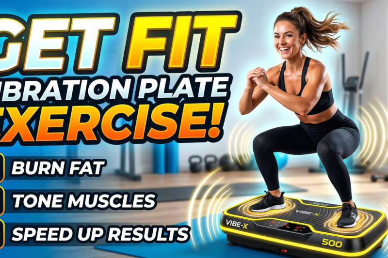 8 Best Vibration Plate Exercise Machines for Full Body Workouts in 2026